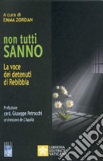 Non tutti sanno. La voce dei detenuti di Rebibbia