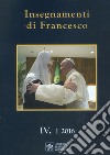 Insegnamenti di Francesco (2016). Vol. 4 libro