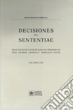 Decisiones seu sententiae. Selectae inter eas quae anno 2015 prodierunt cura eiusdem apostolici tribunalis editae. Vol. 107 libro