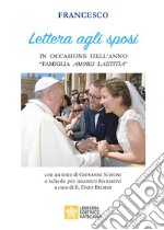 Lettera agli sposi in occasione dell'anno «Famiglia amoris laetitia» libro