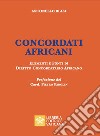 Concordati africani. Elementi e fonti di diritto concordatario africano libro