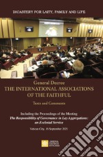 General decree. The international associations of the faithful. Texts and comments