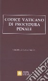 Codice vaticano di procedura penale libro