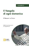 Il Vangelo di ogni domenica. Riflessioni su Marco libro