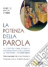 La potenza della Parola. La Scrittura come risorsa di accompagnamento nel pastoral counseling libro di Corini Gabriele Maria