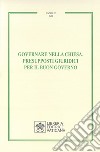 Governare nella chiesa. Presupposti giuridici per il buon governo libro di Iaccarino Antonio