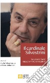 Il cardinale Achille Silvestrini. Dialogo e pace nello spirito di Helsinki libro