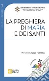 La preghiera di Maria e dei santi libro