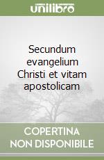 Secundum evangelium Christi et vitam apostolicam libro