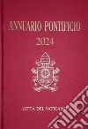 Annuario Pontificio 2024 libro di Segreteria di Stato Vaticano (cur.)