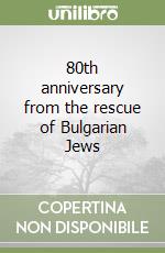 80th anniversary from the rescue of Bulgarian Jews libro