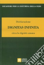 Dichiarazione Dignitas Infinita circa la dignità umana libro