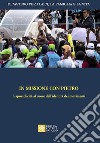 In missione con Pietro. L'apostolicità al cuore dell'identità dei movimenti libro di Dicastero per i laici la famiglia e la vita (cur.)