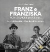 Franz e Franziska. Non c'è amore più grande. I coniugi Jägerstätter e il martirio della coscienza libro