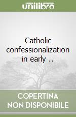 Catholic confessionalization in early .. libro