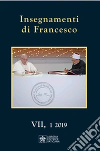 Insegnamenti di Francesco (2019). Vol. 7/1 libro