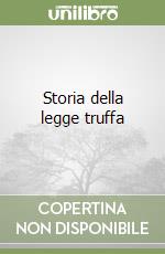 Storia della legge truffa libro