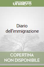 Diario dell'immigrazione libro