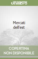 Mercati dell'est