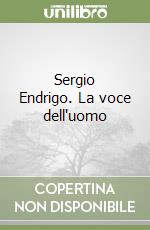 Sergio Endrigo. La voce dell'uomo libro