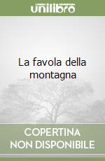 La favola della montagna libro