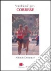 «Cambiarsi» per... correre libro di Donatucci Alfredo