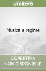 Musica e regime