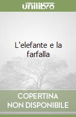L'elefante e la farfalla libro