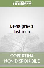 Levia gravia historica libro
