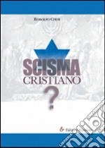 Scisma cristiano? libro