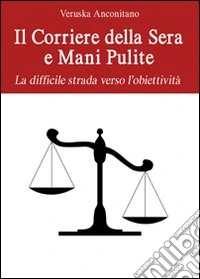 Il Corriere della Sera e mani pulite libro