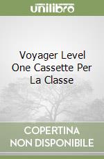 Voyager Level One Cassette Per La Classe libro