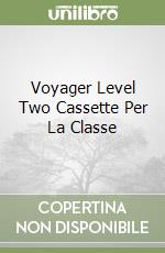 Voyager Level Two Cassette Per La Classe libro