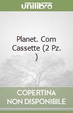 Planet. Com Cassette (2 Pz. ) libro