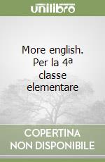 More english. Per la 4ª classe elementare libro