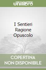 I Sentieri Ragione Opuscolo libro