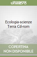 Ecologia-scienze Terra Cd-rom libro