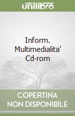 Inform. Multimedialita' Cd-rom libro