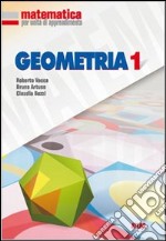 Matematica per unità di apprendimento. Geometria. Per la Scuola media. Vol. 1 libro