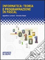 Informatica: teoria e programmazione in Pascal. Pe libro