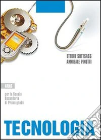 Tecnologia. Disegno, design, settori produttivi. P libro