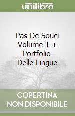 Pas De Souci Volume 1 + Portfolio Delle Lingue libro
