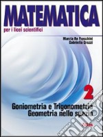 Matematica per i Licei scientifici. Con espansione libro