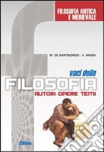 Voci della filosofia. Autori, opere, temi. Per le  libro