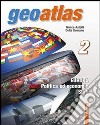 Geoatlas. Per la Scuola media. Con espansione onli libro