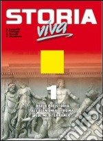 Storia viva. Per le Scuole superiori. Con espansio libro