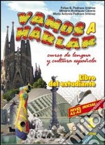 Vamos a hablar. Curso de lengua y cultura española