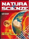 Natura e scienze. Scienze della terra-Metodo e con libro