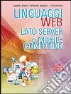 Linguaggi web. Lato server e mobile computing. Per libro