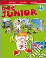 Doc junior. Storia, geografia, cittadinanza e Costituzione. Per la 4ª classe elementare libro